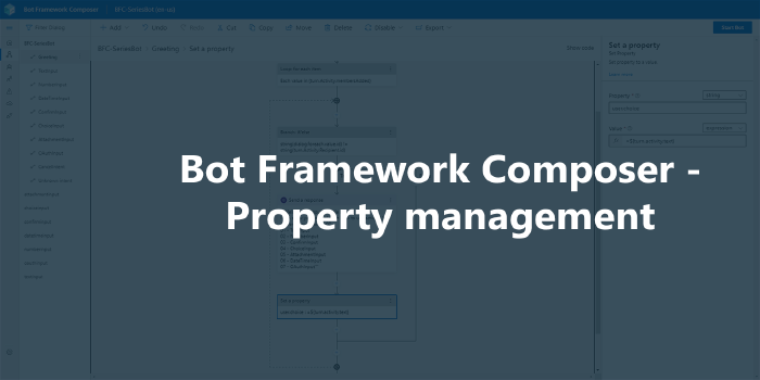 Bot Framework Composer Series - 2 - Property management